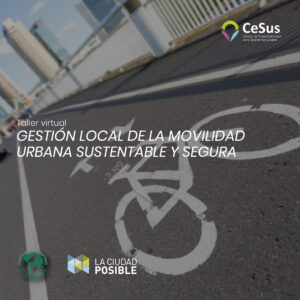 Gestión local de la movilidad urbana sustentable y segura