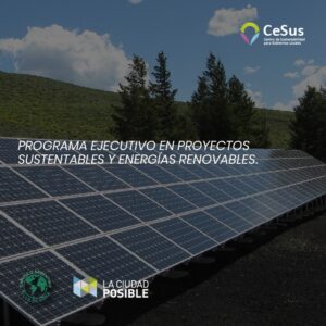 Programa ejecutivo en proyectos sustentables y energías renovables   3° edición